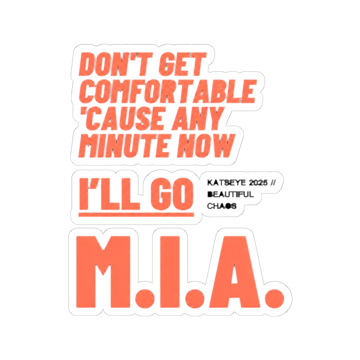 M.I.A. by KATSEYE Sticker - alternate angle 2, merchandise