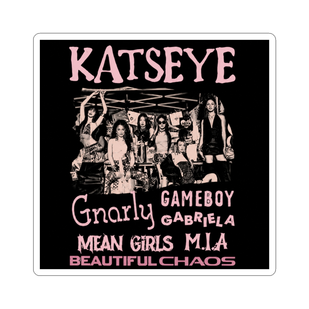 Katseye Beautiful Chaos Design Sticker